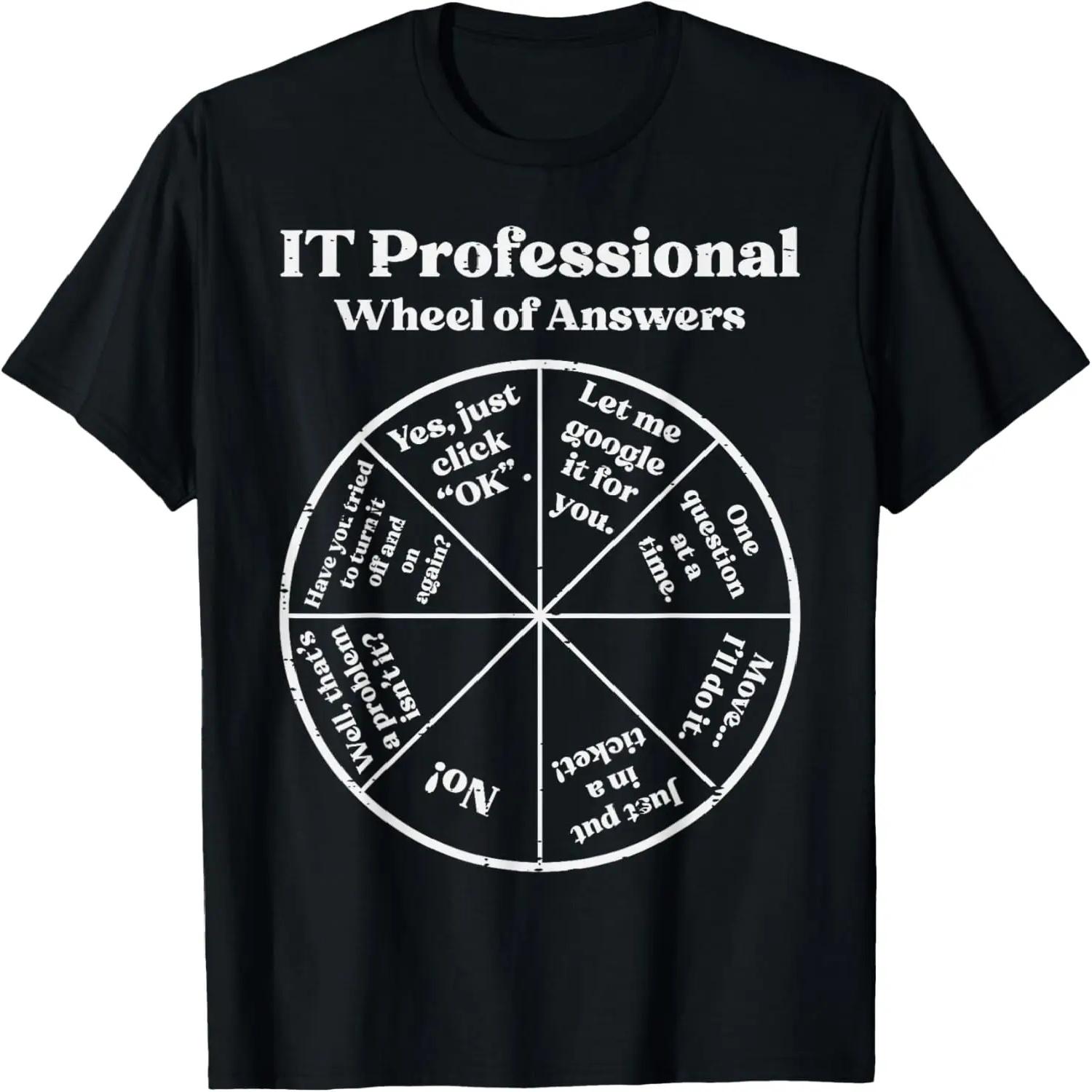 IT Professional Wheel Of Answers Fun Tech Support Men Women T-Shirt S разноцветный