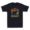 Can I Pet That Dawg Can I Pet That Dog Funny Bear Camping Hiking T-Shirt