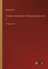 Książka Travels In the Interior of Africa; Volumes I & II : In Large Print
