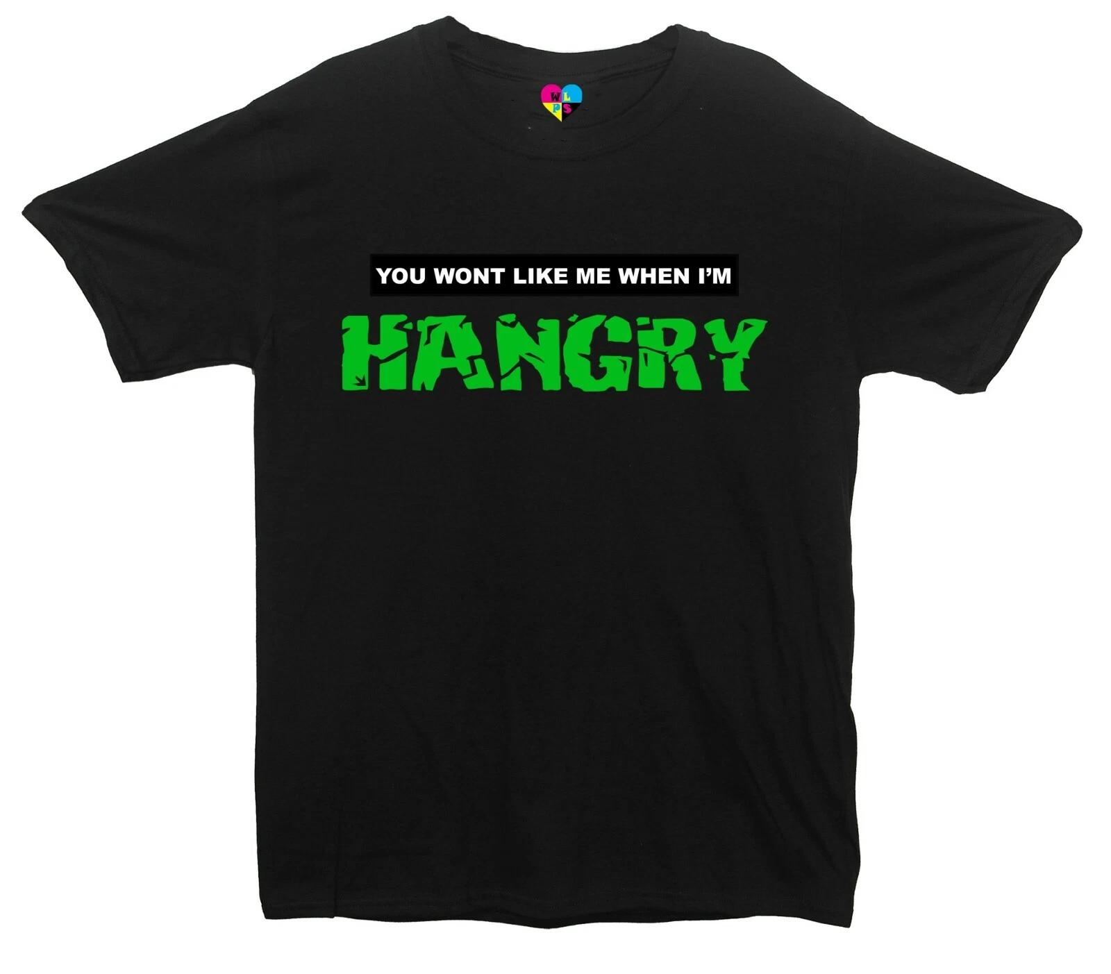 You Won t Like Me When Im Hangry Funny Food Printed T-Shirt 3XL