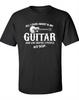 All I Care About Is My Guitar And Like Maybe 3 People And Beer Black T Shirt