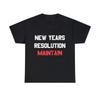 New Years Resolution Maintain Graphic Tee Shirt, S-5XL