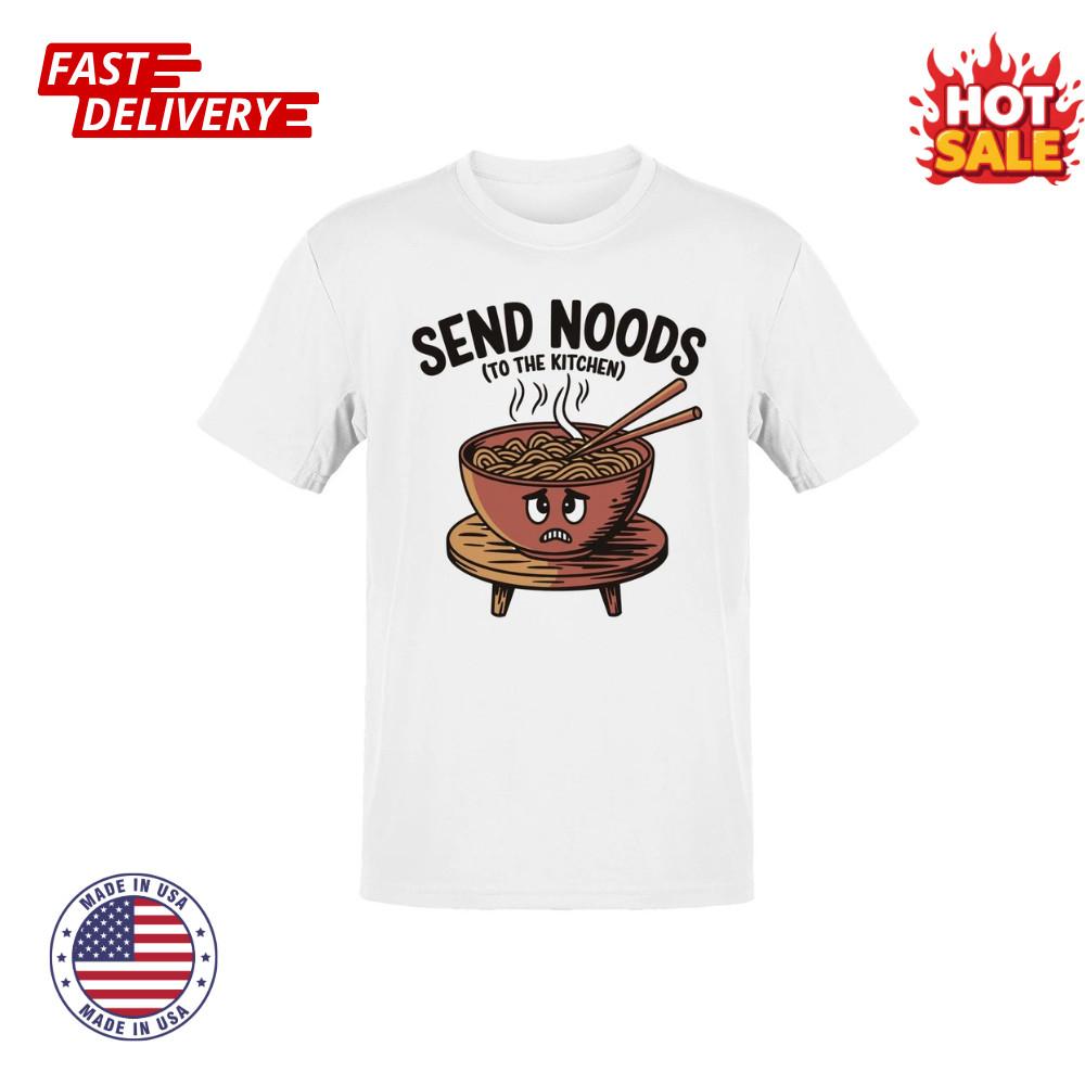 SALE Send Noods To The Kitchen Funny Ramen Art Men s Inspired Graphic T-shirts S