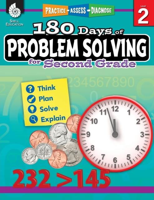 The 180 Days of Problem Solving for Second Grade : Practice, Assess, Diagnose Book