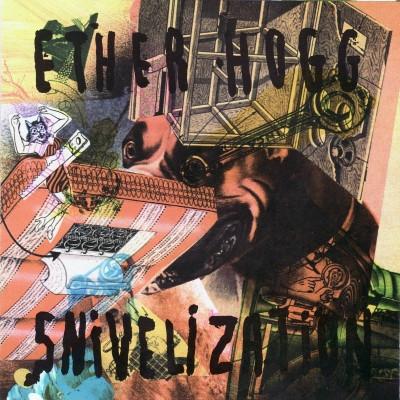 

CD ETHER HOGG - Snivelization SFTRI327 Sympathy For Th 1994 US Rock Used