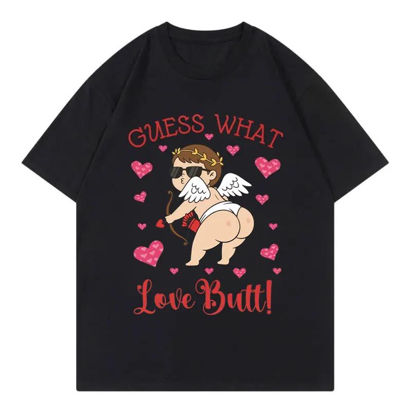 Guess What Love Butt Funny Meme Graphic T Shirts Men Women High Quality Fashion Oversized Tshirt Summer Casual Cotton Tshirts