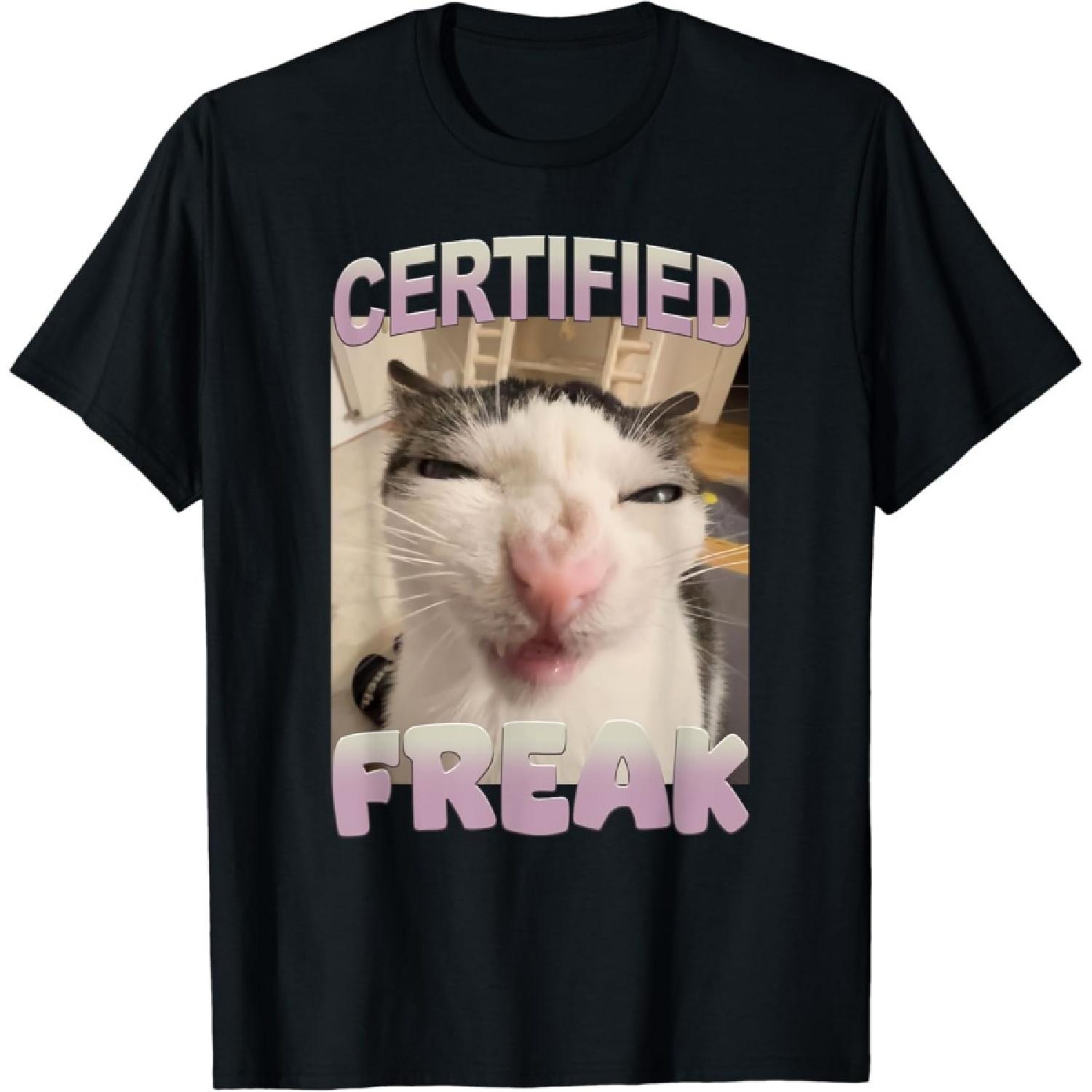 AETYOAJKLUoi Certified Freak Cat Meme Funny Pet Humor T-Shirt S