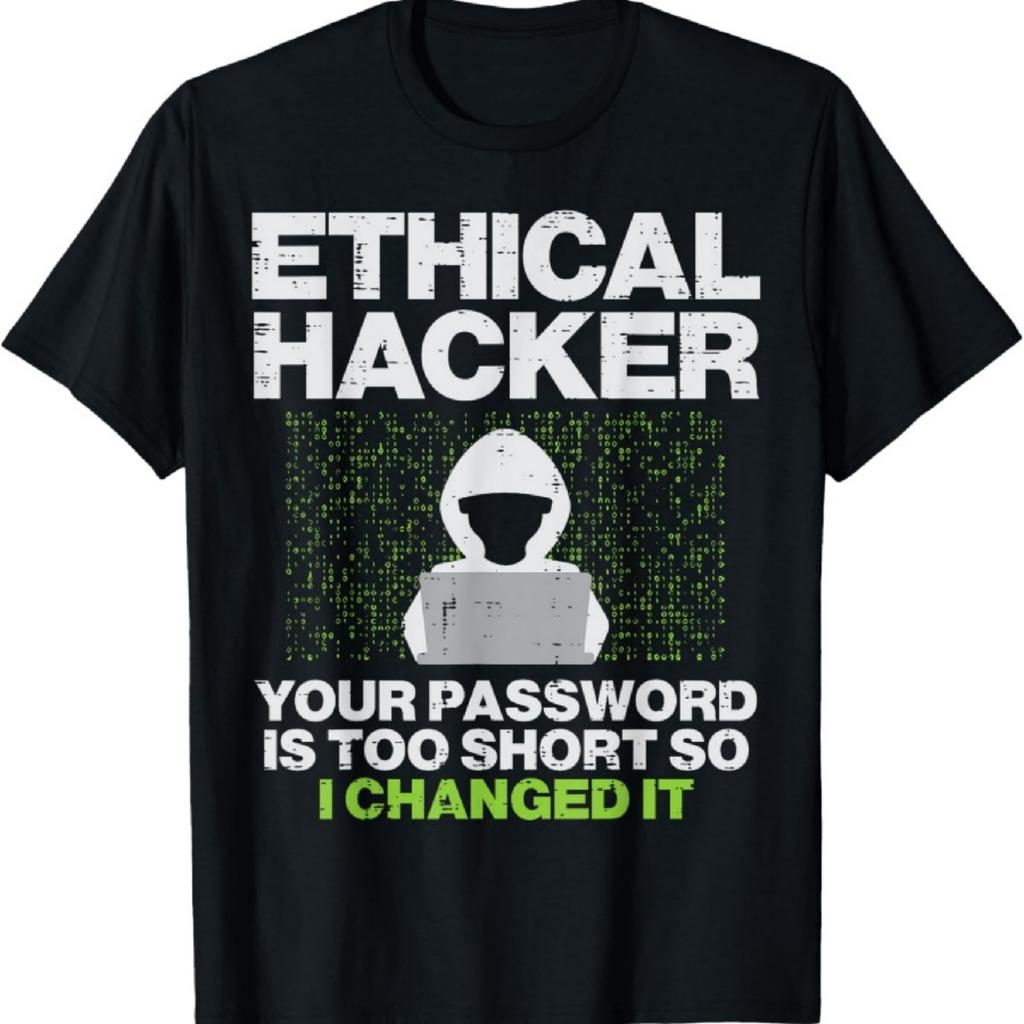 Ethical Hacker Password Too Short Cyber Security Men Women T-Shirt