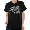 Christian I Love Jesus But I Cuss A Little Womens Graphic Crewneck T Shirt Tee