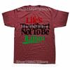 Funny Lifes Too Short Not To Be Italian Italy Graphic Tshirts Men Fashion Casual Tshirt 100 Cotton Loose Oversized T Shirt