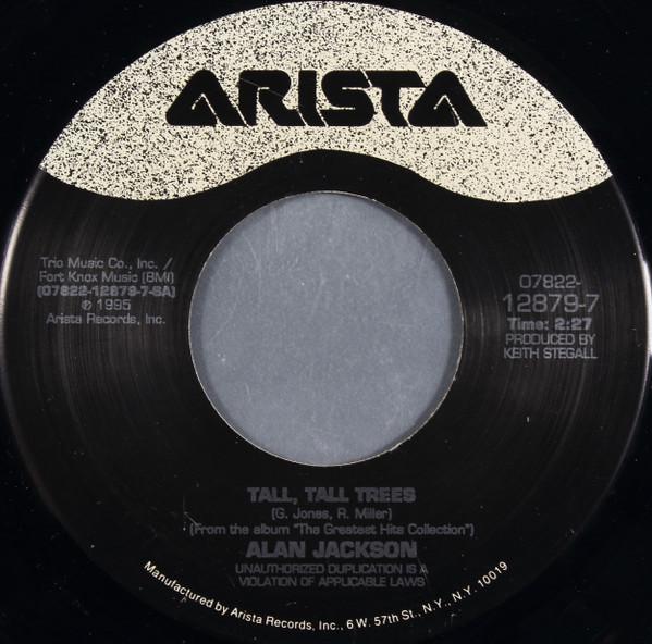 

7inch Record ALAN JACKSON - Tall, Tall Trees 07822128797 Arista 1995 US Soul/Funk Used