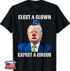 Impeach Anti-Trump Elect A Clown Expect A Circus Fun Gift T-Shirt
