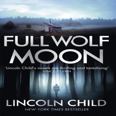 Full Wolf Moon by Lincoln Child Paperback Book 9781472153586