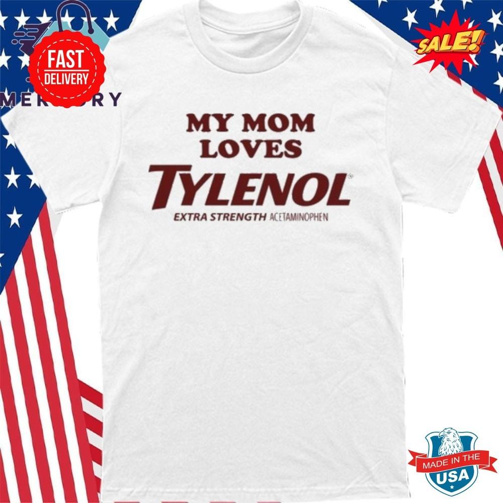 Моя мама любит Тиленол Футболка S-5XL XL