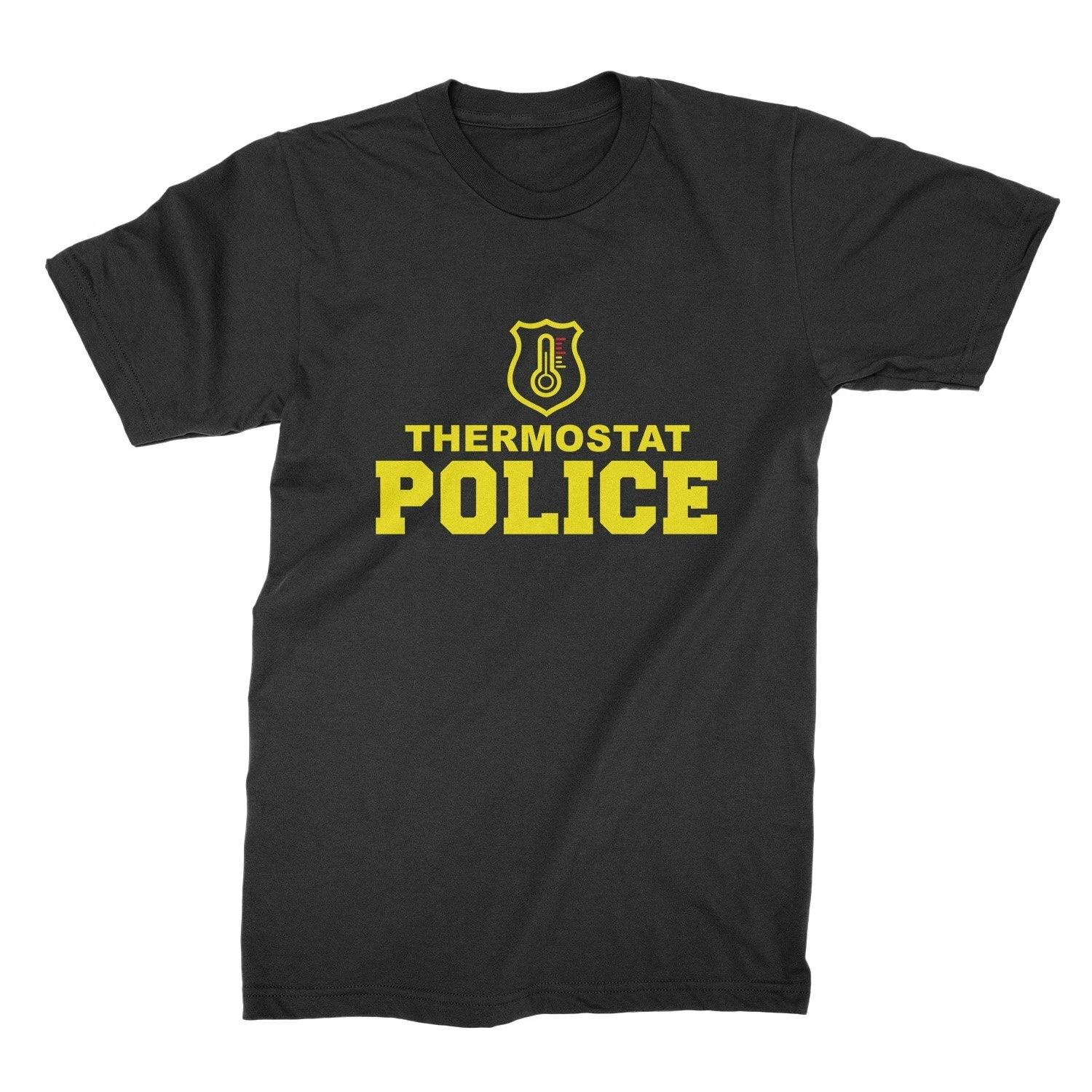 Thermostat Police Shirt Funny Shirts for Dad Fathers Day T Shirt 2XL