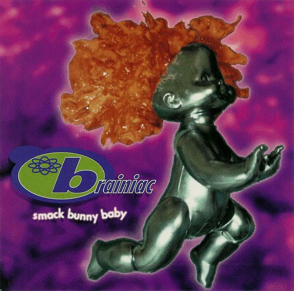

CD BRAINIAC - Smack Bunny Baby 60150130012 Grass Records 1996 US Rock Used