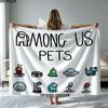 1PC Among Us Custom Name Patterned Flannel Blanket Suitable For All Seasons for Home Decor Warmth and Comfort Gifts Holiday Present