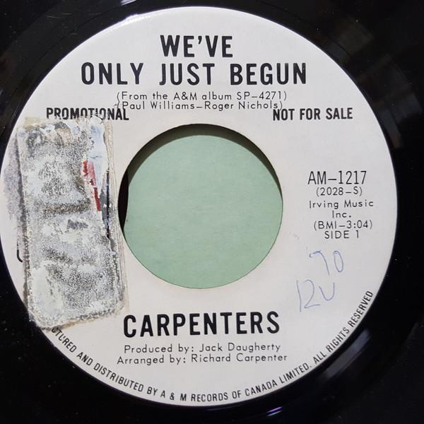 

7inch Record CARPENTERS Weve Only Just Begun AM1217PROMO AM Records 1970 Canada Rock Used