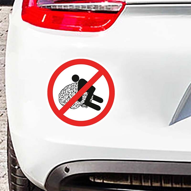 Don't Sit on The Brain Car Sticker Vinyl Decal Waterproof Rear Window Motorcycle Camper Bumper Truck Laptop Decoration SH72