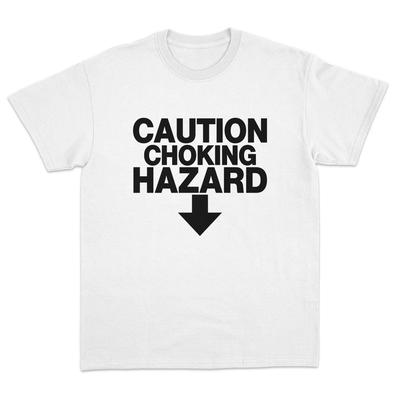 Caution Choking Hazard Safety Sign T  Shirt Unisex Women Edgy Humor Graphic Tee Black Cotton Short Sleeve Yk