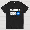 Verified Idiot Cotton Summer Casual Cool Loose T-Shirt