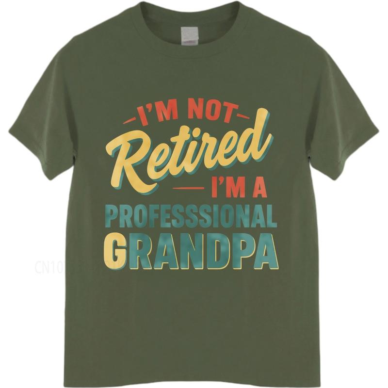 Unisex Summer Boys Tshirt Im Not Retired Im A Professional Grandpa Short Sleeve Soft Round Neck Tee Shirt Cotton Men Top Tees