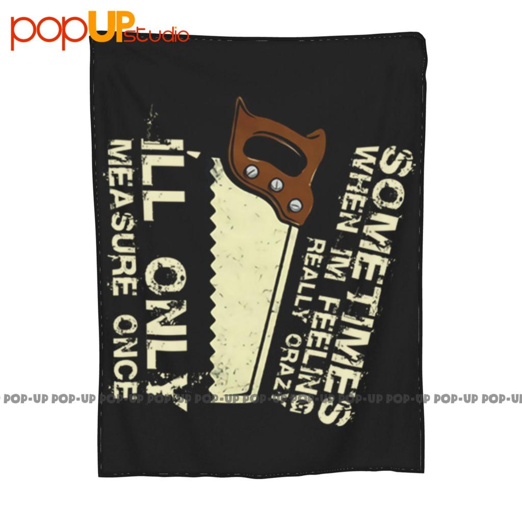 Woodworking Woodworker Saw Carpenter Ultra-Soft Blanket Quilt Winter Sofa Cover Bed Covers