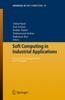 The Soft Computing In Industrial Applications : Recent and Emerging Methods and Techniques : 39 Book