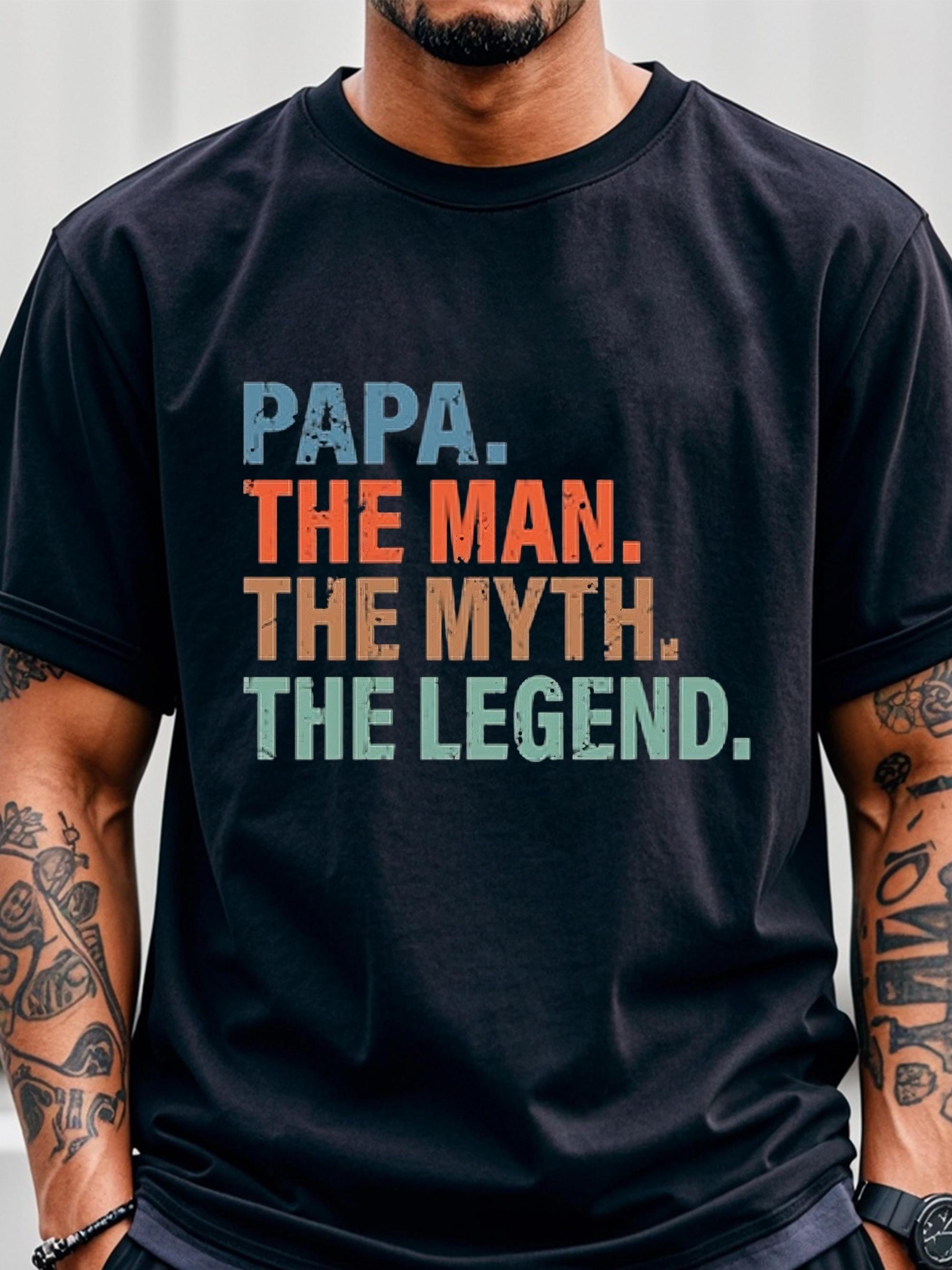 Papa The Man The Myth The Legend T-shirt XXXL
