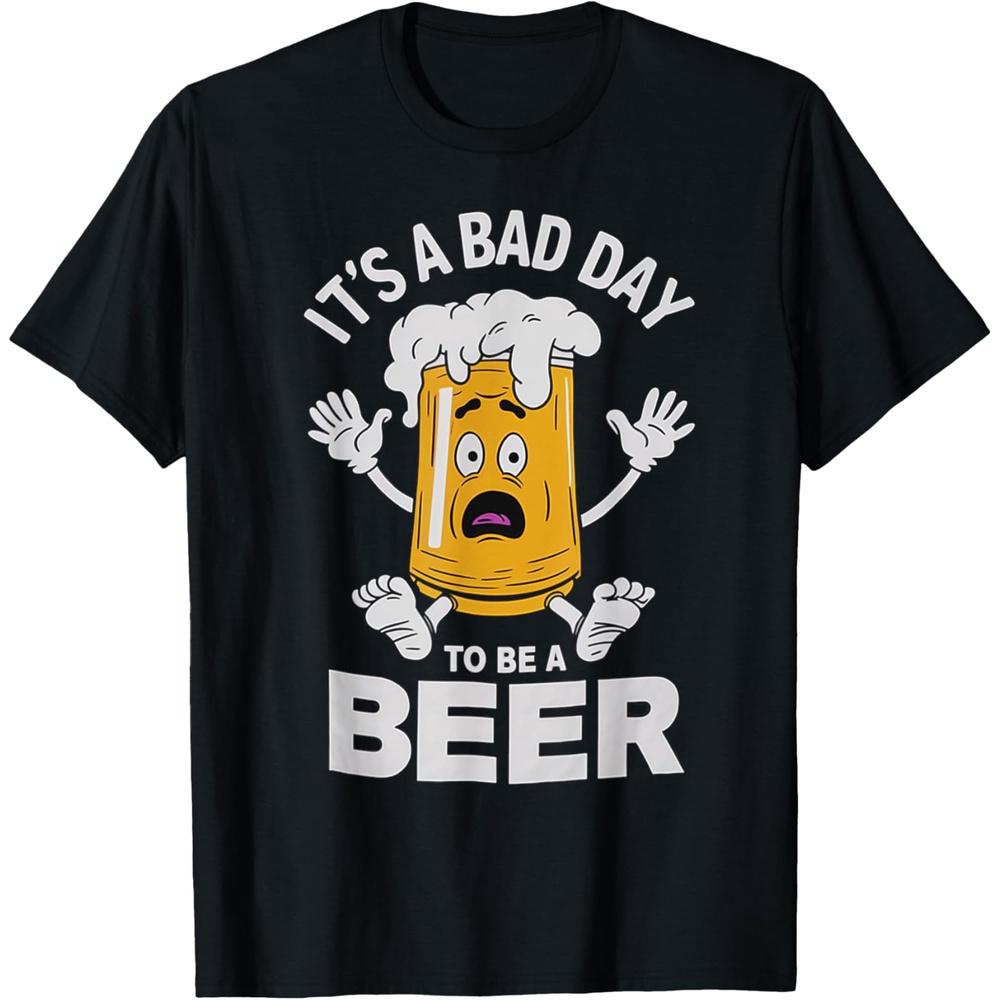 Funny Drinking Beer It s A Bad Day To Be A Beer Cotton Men T Shirt M