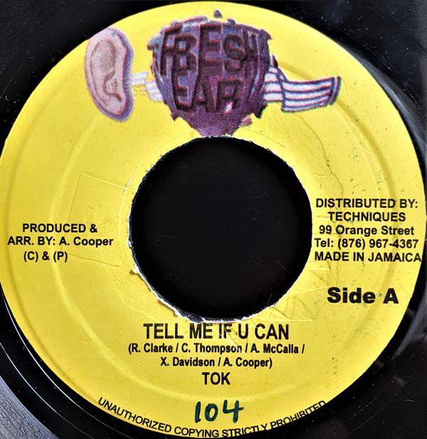 

7-дюймовая пластинка T.O.K. / РЕЙГАН - Скажи мне, если сможешь / Так хорошо, так прекрасно НИ ОДИН Свежее Ухо 2003 Ямайка Регги, Ска и Даб Б/У