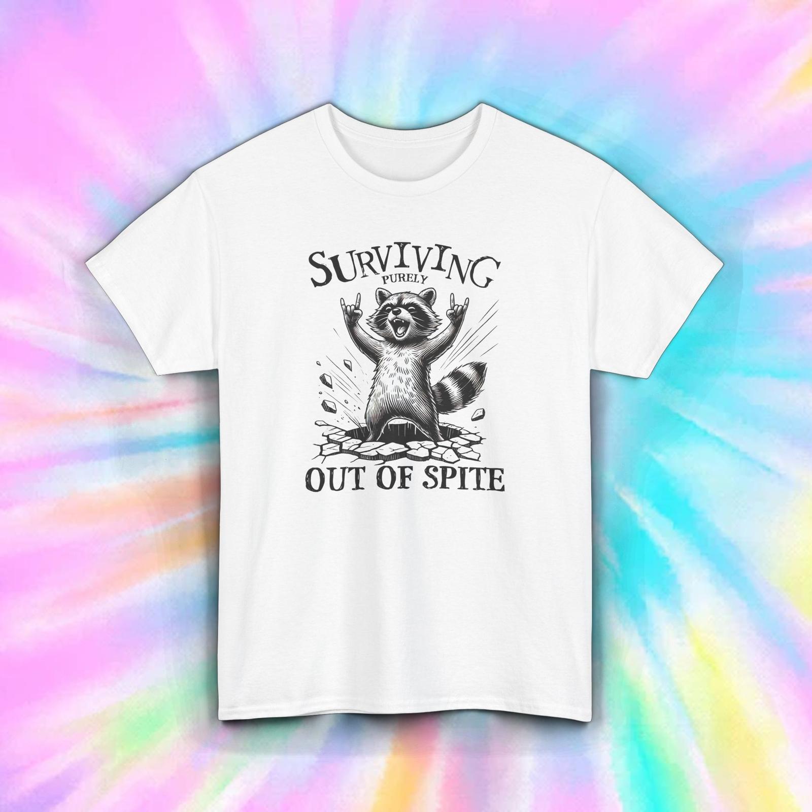 Surviving Out of Spite Shirt Funny Raccoon Sarcastic Humor Gift Tee S-5XL XXL
