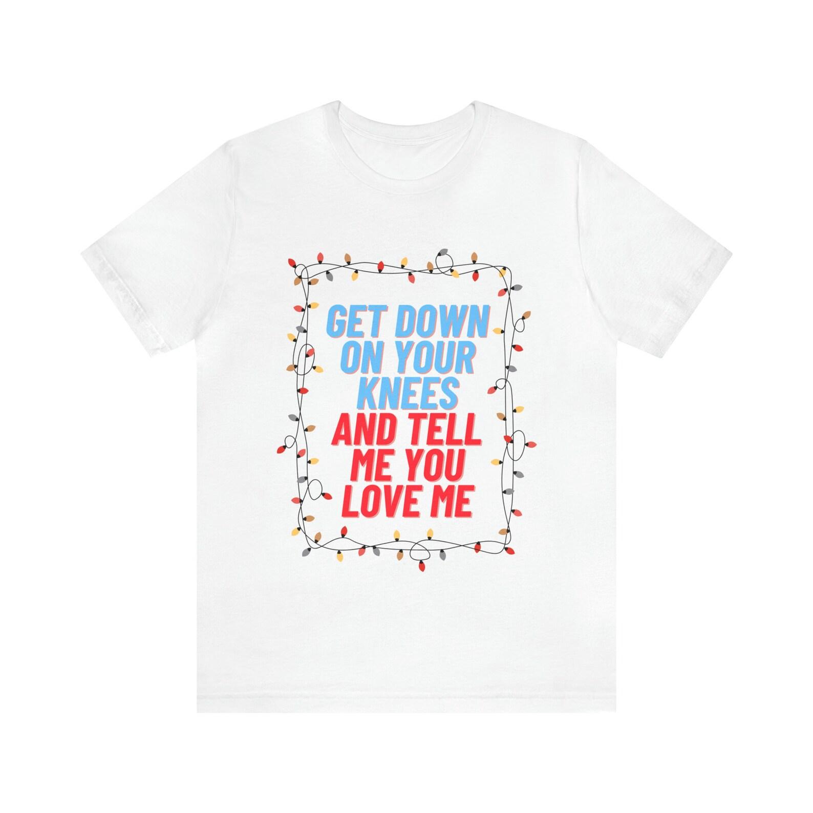 Get down on your knees and tell me you love me - Home Alone Christmas Unisex Short Sleeve Tee S