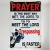 Vintage Rusty Metal Sign with Revolver Illustration 'Prayer Is The Best Way... Meet The Lord' Trespassing Warning Home Bar Man C