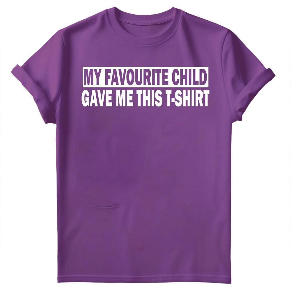 My Favourite Child Gave Me Shirt Fathers Day Unisexs Novelty Birthday TShirts FD
