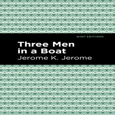 Three Men In a Boat by Jerome K. Jerome Paperback Book 9781513267463