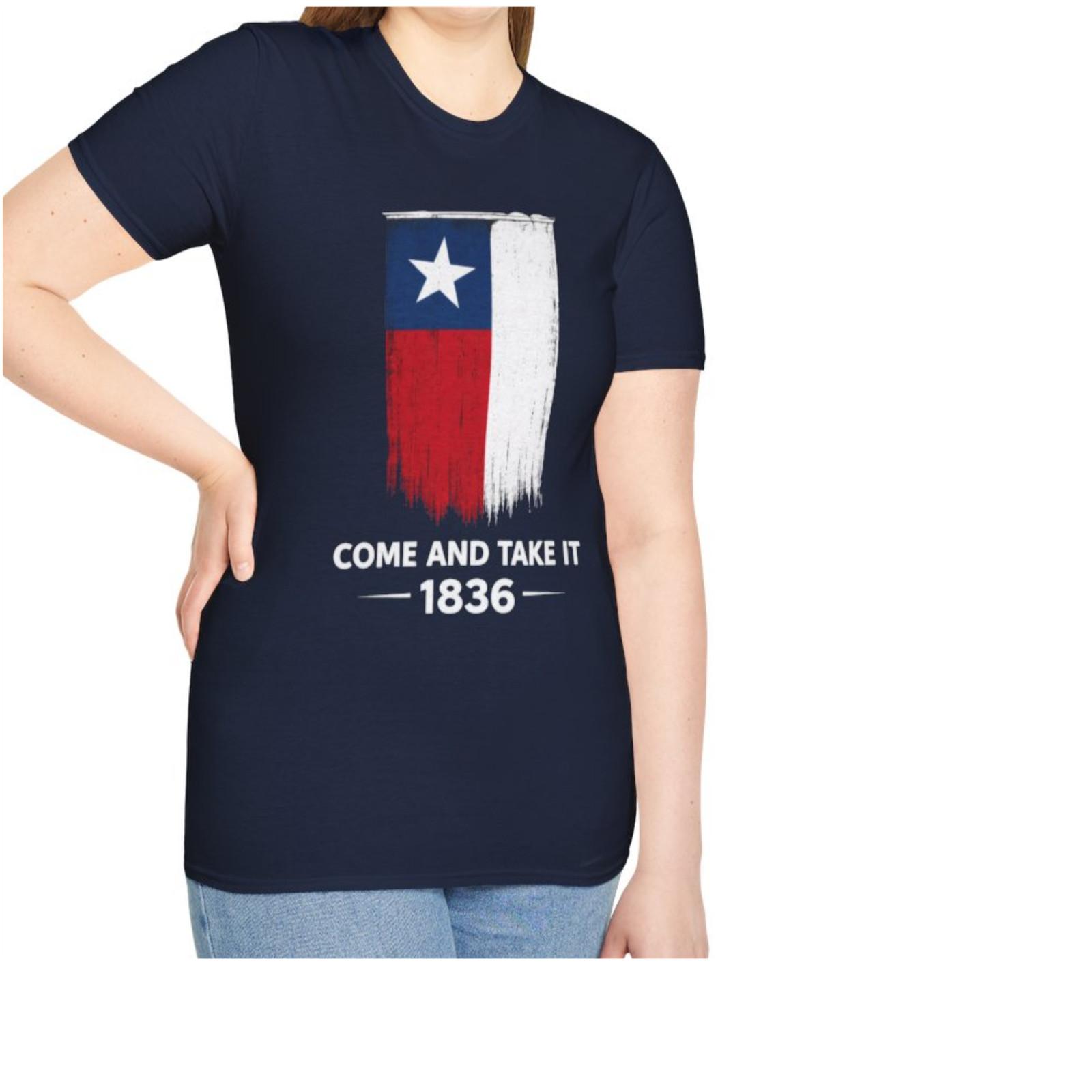 Texas flag Come and Take It Texas State Of Mind Gift Unisex Softstyle T-Shirt XXXXL
