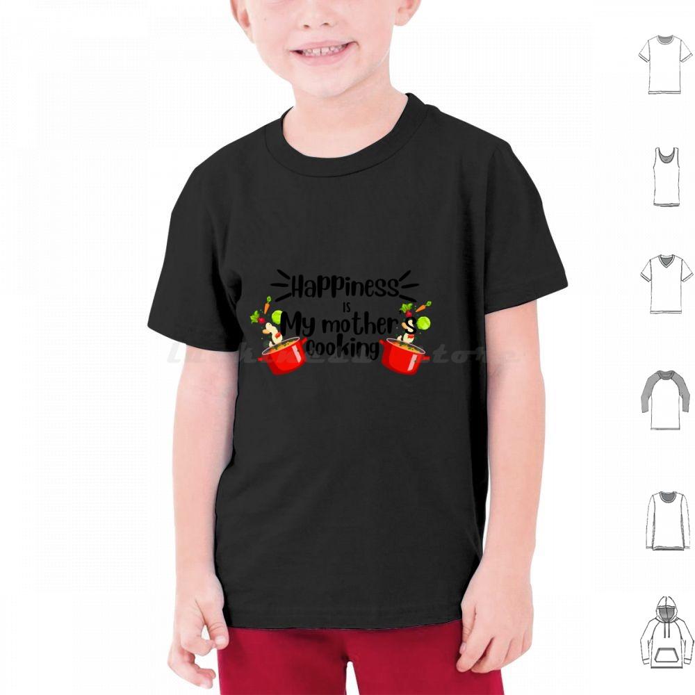 Happiness Is My Mother Cooking , Mom’s Food Cooking Quote T Shirt Cotton Men Women DIY Print Dimsum Food Delicious Street Food