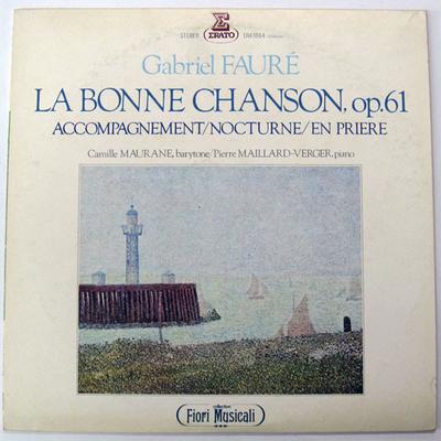 LP Record CAMILLE MAURANE PIERRE MAILLARD VE  Faure La Bonne Chanson Op. 61 Acc ERA1064 ERATO 1975 Japan Obi Classical Used