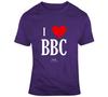 I Love Bbc (programming) Funny Hilarious Sexy Gift T Shirt