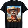 Meowdy, Cowboy_ A Furry Friend In the Wild West, Cat T-Shirt