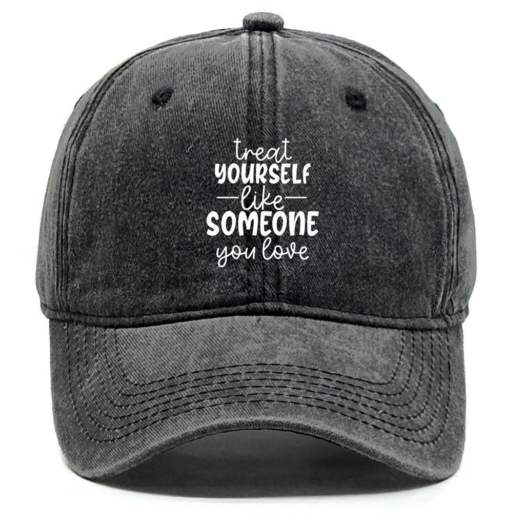 White Text Print Adjustable Baseball Hat, "treat Yourself Like Someone You Love" Trucker Hat Non-Stretch Fabric Adjustable Buckle Curved Brim Sun Hat