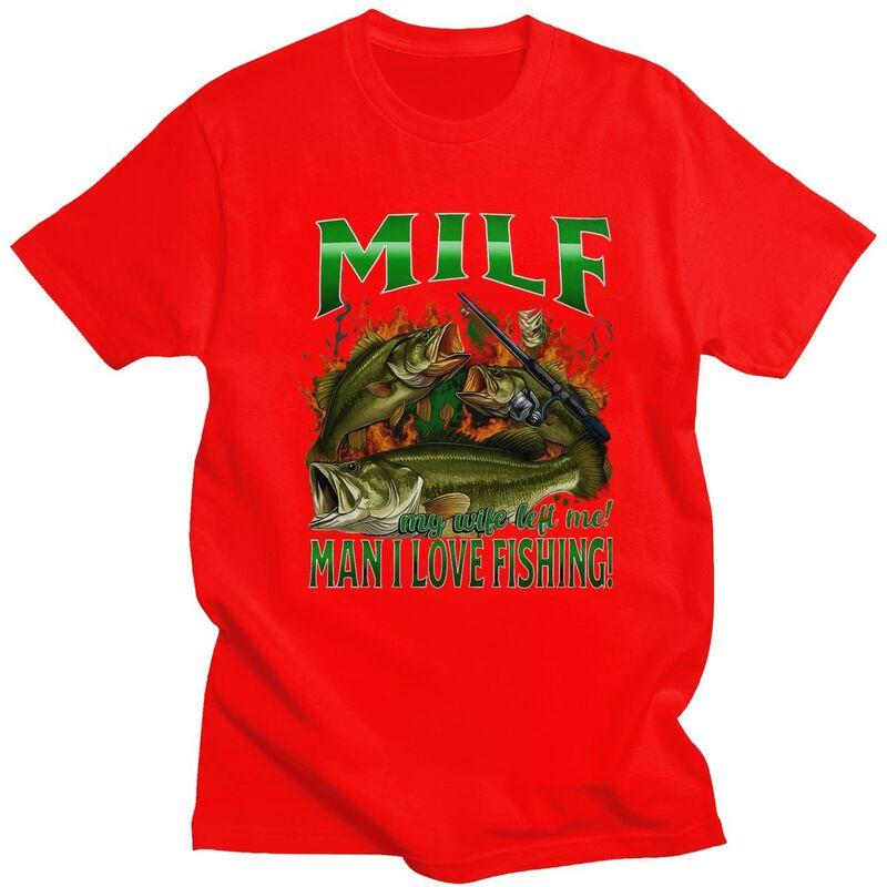 

Milf Man I Love Fishing T Shirt for Men 100 Cotton Humor Funny Fisherman Tshirt Streetwaer Short Sleeve Tee Shirt Clothing S