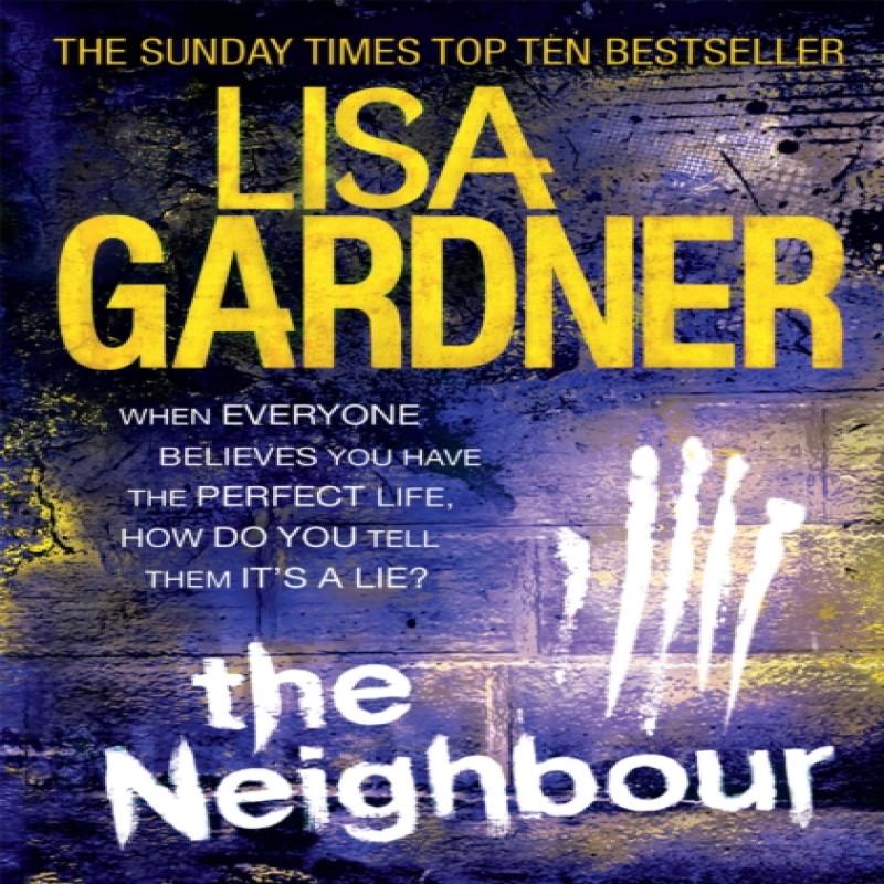 The Neighbour Detective D.D. Warren 3 by Lisa Gardner Paperback Book 9780755396375