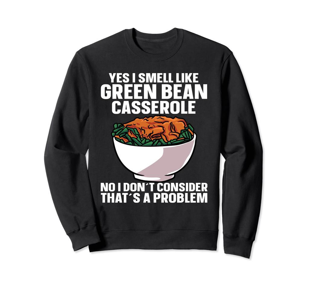 Green Bean Casserole, Scented Like Green Beans, Sweatshirt