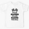 Pack My Diapers Im Going Racing With Uncle Kids T-Shirt