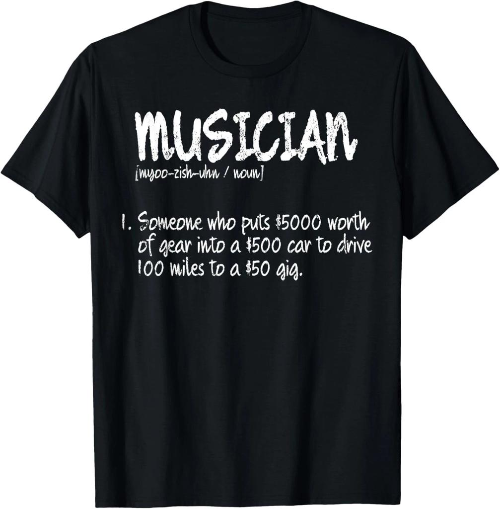 Funny Musician Meaning Gift T- Shirt