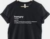 Hangry T-Shirt Funny Foodie Definition: Casual Graphic Tee, Soft Cotton (Unisex S-6XL, Comfortable Fit)