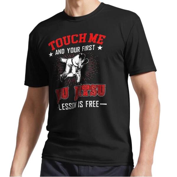 

New Touch Me First Jiu Jitsu Lesson Is Free Logo T-Shirt Funny Size S to 5XL L