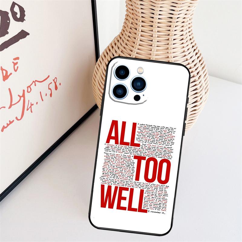

All Too Well Lyrics Phone Case For iPhone 16 15 Pro Max 11 12 13 Mini 14 Plus X XR XS Max Cover iPhone 13 mini